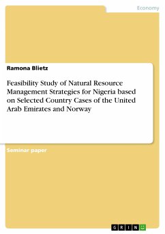 Feasibility Study of Natural Resource Management Strategies for Nigeria based on Selected Country Cases of the United Arab Emirates and Norway (eBook, PDF) - Blietz, Ramona