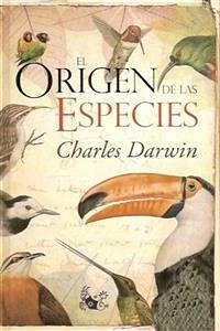 El origen de las especies (eBook, ePUB) - Darwin, Charles; Darwin, Charles; Darwin, Charles; Darwin, Charles; Darwin, Charles