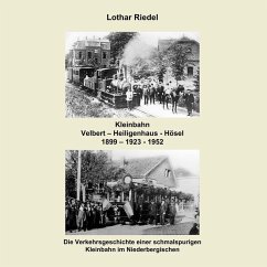 Die Kleinbahn Velbert - Heiligenhaus - Hösel (eBook, ePUB)