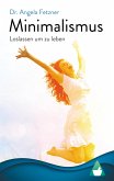 Minimalismus - Loslassen, um zu leben (eBook, ePUB)