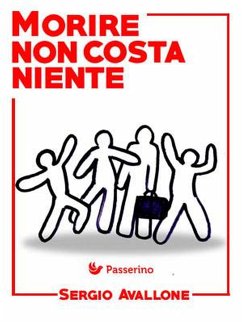 Morire non costa niente (eBook, ePUB) - Avallone, Sergio