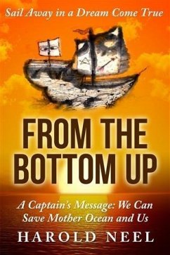 From the Bottom Up (eBook, ePUB) - Neel, Harold