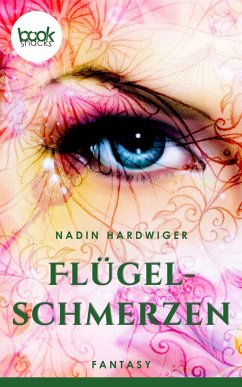 Flügelschmerzen (eBook, ePUB) - Hardwiger, Nadin