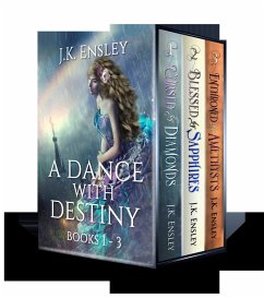 A Dance with Destiny: Boxed Set: Books 1 thru 3 (A Dance with Destiny: Box Set, #1) (eBook, ePUB) - Ensley, Jk