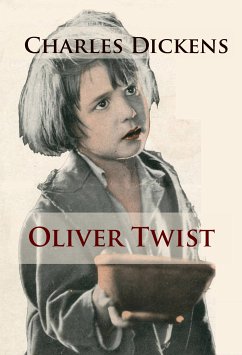 Oliver Twist (eBook, ePUB) - Dickens, Charles