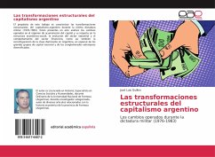 Las transformaciones estructurales del capitalismo argentino - Guillen, José Luis