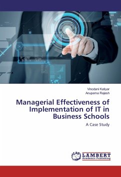 Managerial Effectiveness of Implementation of IT in Business Schools