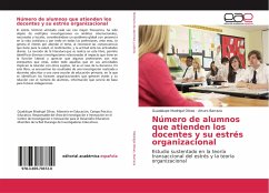 Número de alumnos que atienden los docentes y su estrés organizacional - Madrigal Olivas, Guadalupe;Barraza, Arturo