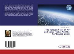 The Halcyon Years of Air and Space Flight: And the Continuing Quest - Froning, Herman D.