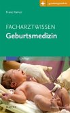 Facharztwissen Geburtsmedizin