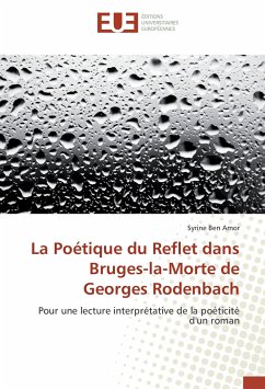 La Poétique du Reflet dans Bruges-la-Morte de Georges Rodenbach - Ben Amor, Syrine