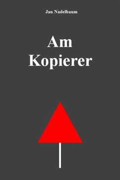 Cover Am Kopierer (eBook, ePUB)