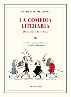 La comedia literaria : de Roldán a Boris Vian - Meurisse, Catherine