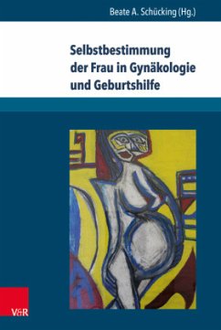 Selbstbestimmung der Frau in Gynäkologie und Geburtshilfe