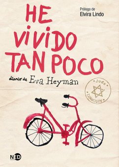 He vivido tan poco : diario de Eva Heyman - Heyman, Eva