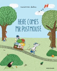 Here Comes Mr Postmouse - Dubuc, Marianne