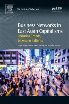 Business Networks in East Asian Capitalisms - Nolan, Jane;Rowley, Chris;Warner, Malcolm