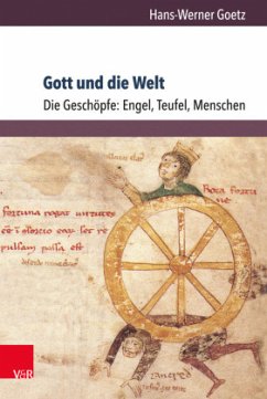 Gott und die Welt. Religiöse Vorstellungen des frühen und hohen Mittelalters. Teil I, Band 3 - Goetz, Hans-Werner