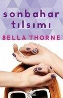 Sonbahar Tilsimi - Thorne, Bella