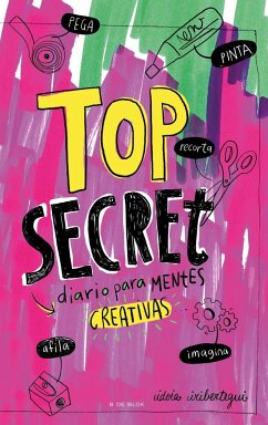 Top secret : diario para mentes creativas - Iribertegui, Idoia