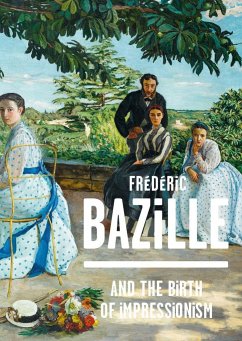 Frederic Bazille and the Birth of Impressionism - Hilaire, Michel; Perrin, Paul; Jones, Kimberly