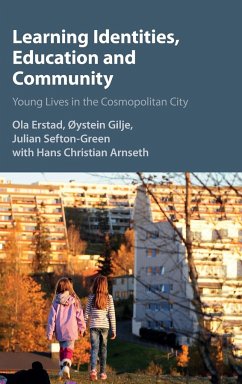 Learning Identities, Education and Community - Erstad, Ola; Gilje, Øystein; Sefton-Green, Julian