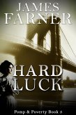 Hard Luck (Pomp and Poverty, #5) (eBook, ePUB)
