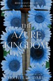 The Azure Kingdom (Iridescent Realm, #1) (eBook, ePUB)