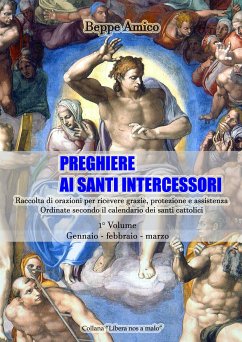 Preghiere ai Santi Intercessori (eBook, ePUB) - Amico, Beppe