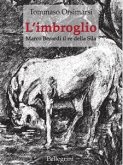 L'imbroglio. Marco Berardi il re della Sila (eBook, ePUB)