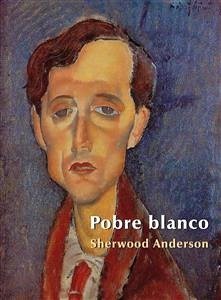 Pobre Blanco (eBook, ePUB) - Anderson, Sherwood