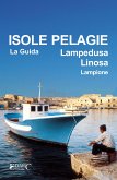 Isole Pelagie. Lampedusa, Linosa, Lampione (eBook, ePUB)