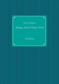 Morgen, Abend, Wasser, Wind (eBook, ePUB) Morgen, Abend, Wasser, Wind (eBook, ePUB)
