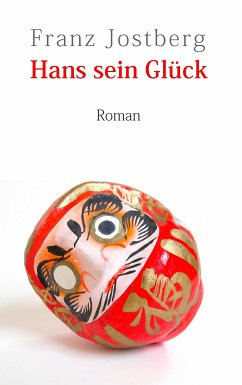 Hans sein Glück (eBook, ePUB) - Jostberg, Franz