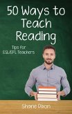 Fifty Ways to Teach Reading (Fifty Ways to Teach: Tips for ESL/EFL Teachers) (eBook, ePUB)