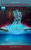 Metamorphosen der Liebe (eBook, ePUB) Metamorphosen der Liebe (eBook, ePUB)
