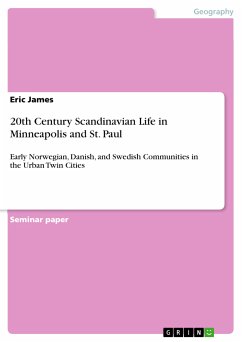20th Century Scandinavian Life in Minneapolis and St. Paul (eBook, PDF) - James, Eric