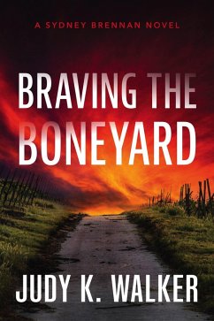 Cover Braving the Boneyard: A Sydney Brennan Novel (Sydney Brennan PI Mysteries, #5) (eBook, ePUB)