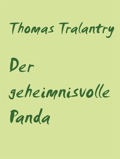 Der geheimnisvolle Panda (eBook, ePUB) - Tralantry, Thomas