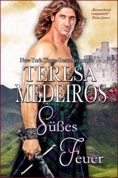 Süßes Feuer (Herz in den Highlands, #4) (eBook, ePUB) - Medeiros, Teresa