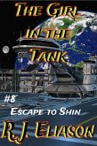 The Girl in the Tank: #8 Escape to Shin (The Galactic Consortium, #8) (eBook, ePUB)
