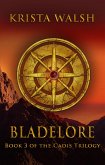 Bladelore (Cadis Trilogy, #3) (eBook, ePUB)