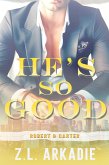 He's So Good: Robert & Carter (LOVE in the USA, #8) (eBook, ePUB)