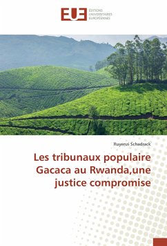 Les tribunaux populaire Gacaca au Rwanda,une justice compromise - Schadrack, Ruyenzi