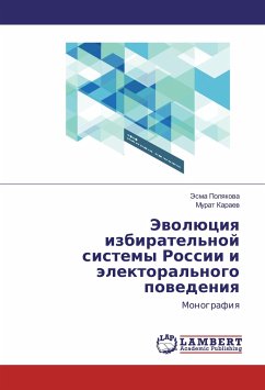 Jevoljuciya izbiratel'noj sistemy Rossii i jelektoral'nogo povedeniya - Polyakova, Jesma;Karaev, Murat