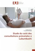 Etude du coût des consultations prénatales à Lubumbashi