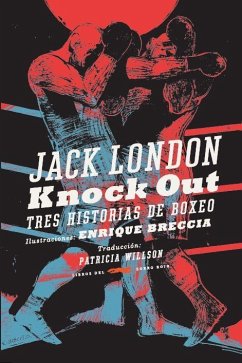 Knock out - London, Jack; Breccia, Enrique