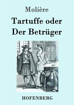 Tartuffe oder Der Betrüger - Molière