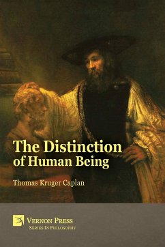 The Distinction of Human Being - Caplan, Thomas Kruger