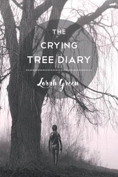 The Crying Tree Diary - Green, Lorah